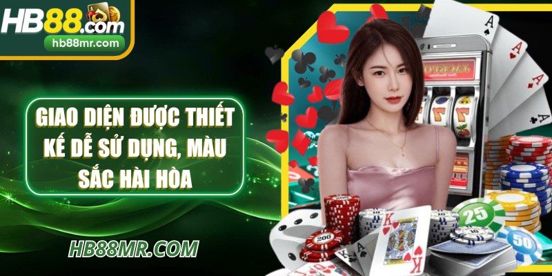 Giao diện được thiết kế dễ sử dụng, màu sắc hài hòa