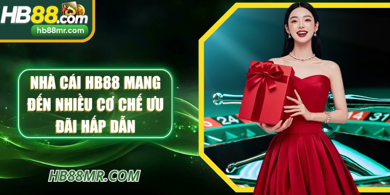 Nhà cái HB88 mang đến nhiều cơ chế ưu đãi hấp dẫn